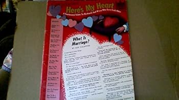 Paperback HERE'S MY HEART A SENTIMENTAL SALUTE TO HUSBANDS AND WIVES WHO LOVE EACH OTHER What is Marriage Book
