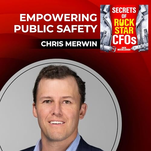 Empowering Public Safety with Chris Merwin