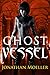 Ghost Vessel (Ghost Exile Tales Book 12)