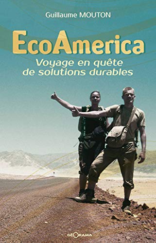  Ecoamerica voyage en quête de solutions durables Livre PDF Gratuit