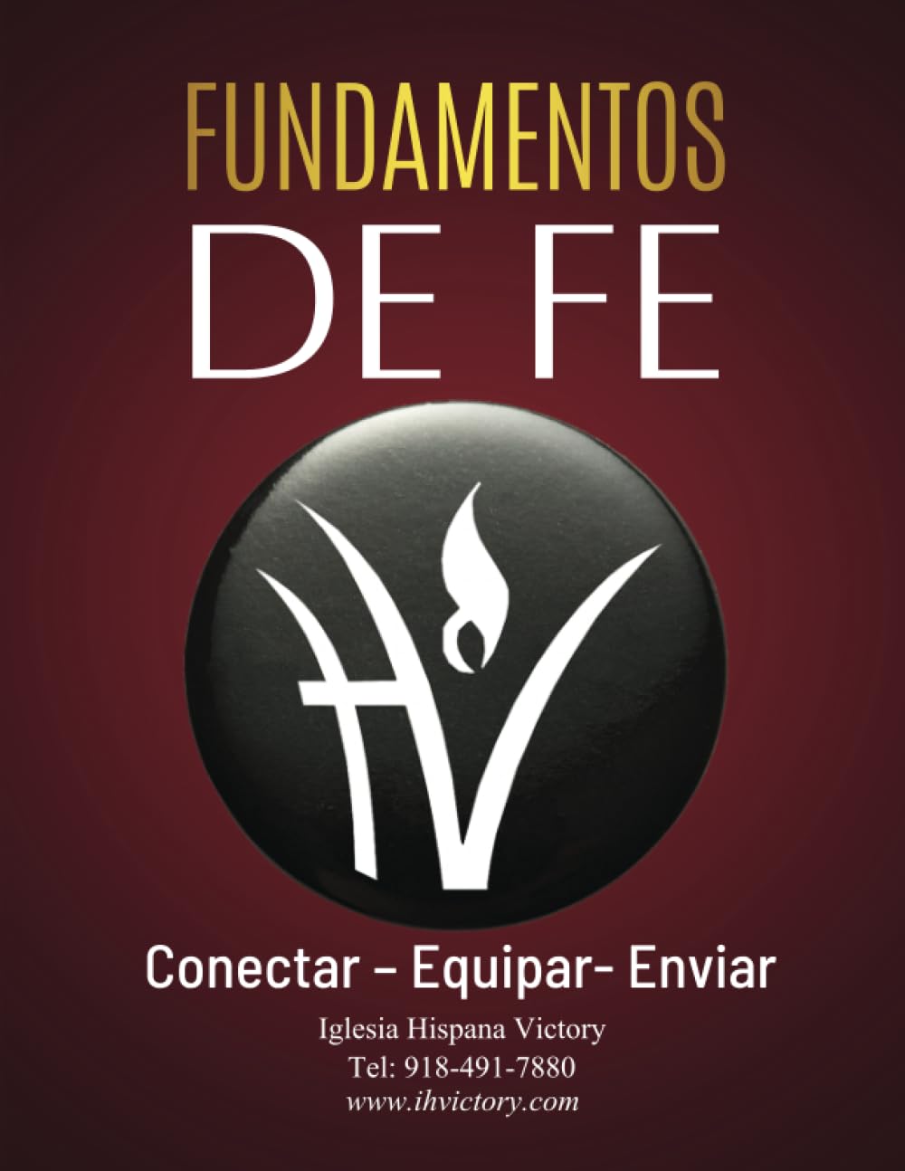 FUNDAMENTOS DE FE: IGLESIA HISPANA VICTORY