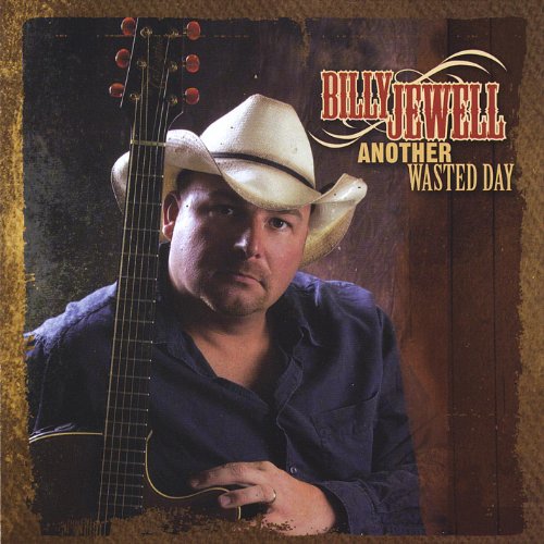 Amazon.com: Another Wasted Day : Billy Jewell: Digital Music
