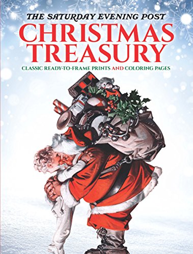 The Saturday Evening Post Christmas Treasury: Classic Ready-to-Frame Prints and Coloring Pages (Adult Coloring)