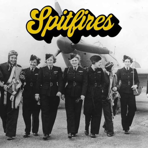 Spitfires with Becky Aikman Podcast Por  arte de portada