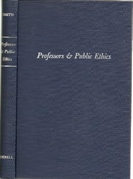 Hardcover Professors & Public Ethics Studies of Northern Moral Philosophers Before the Civil War Book