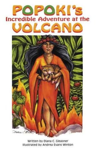Popokia Popoki's Incredible Adventures at the Volcano: Gleasner, Diana C ...