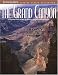 The Grand Canyon (Arizona Highways Special Scenic Collections)
