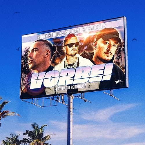 Robin Schulz, RAF Camora & Montez