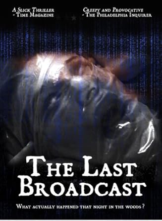 Amazon Com The Last Broadcast David Beard Lance Weiler Stefan Avalos Jim Seward Rein Clabbers Michele Pulaski Tom Brunt Mark Rublee A D Roso Dale Worstall Vann K Weller Sam Wells Lance Weiler