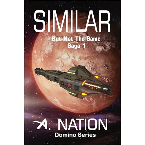 Similar (First Contact, Hard science Fiction - Domino Saga Book 1) Audiolibro Por A. Nation, Alene Nation arte de portada