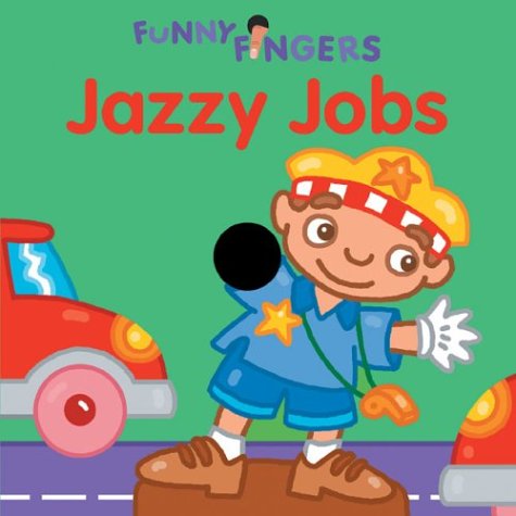 Funny Fingers: Jazzy Jobs