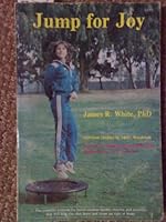 Jump for Joy: The Rebounding Exercise Book B0006Y3DBS Book Cover