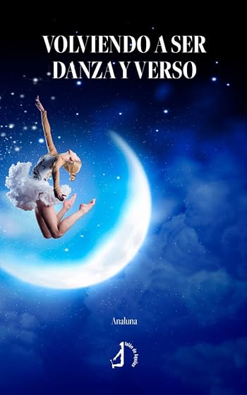 Volviendo a ser danza y verso