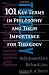 101 Key Terms in Philosophy and Their Importance for Theology