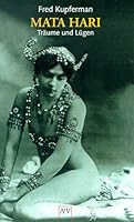 Mata Hari: Träume und Lügen 3746615755 Book Cover