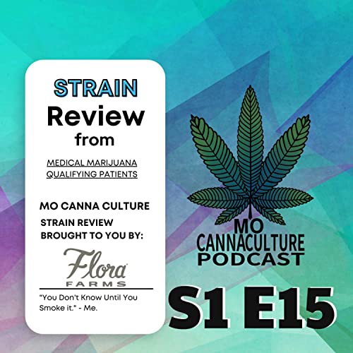 Episode 15: Blue Dream by Flora Farms