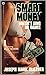 Smart Money Doesn't Sing Or Dance: a Billy Nevers Mystery