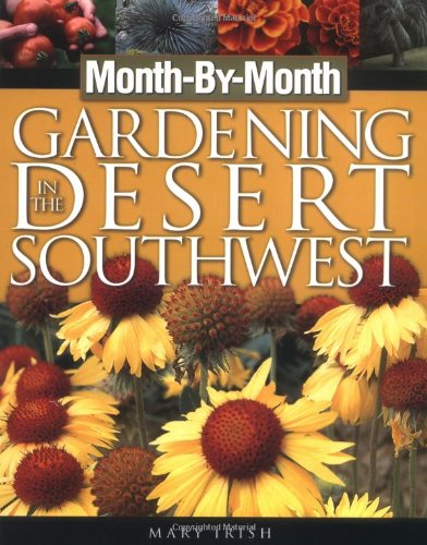 Month-By-Month Gardening In The Desert Southwest #TOP9