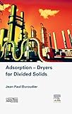  Adsorption-Dryers for Divided Solids (English Edition)