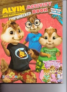 Unknown Binding Alvin & the Chipmunks Chipwrecked Activity Book Featuring the Chipettes (Includes Over 30 Stickers) Book