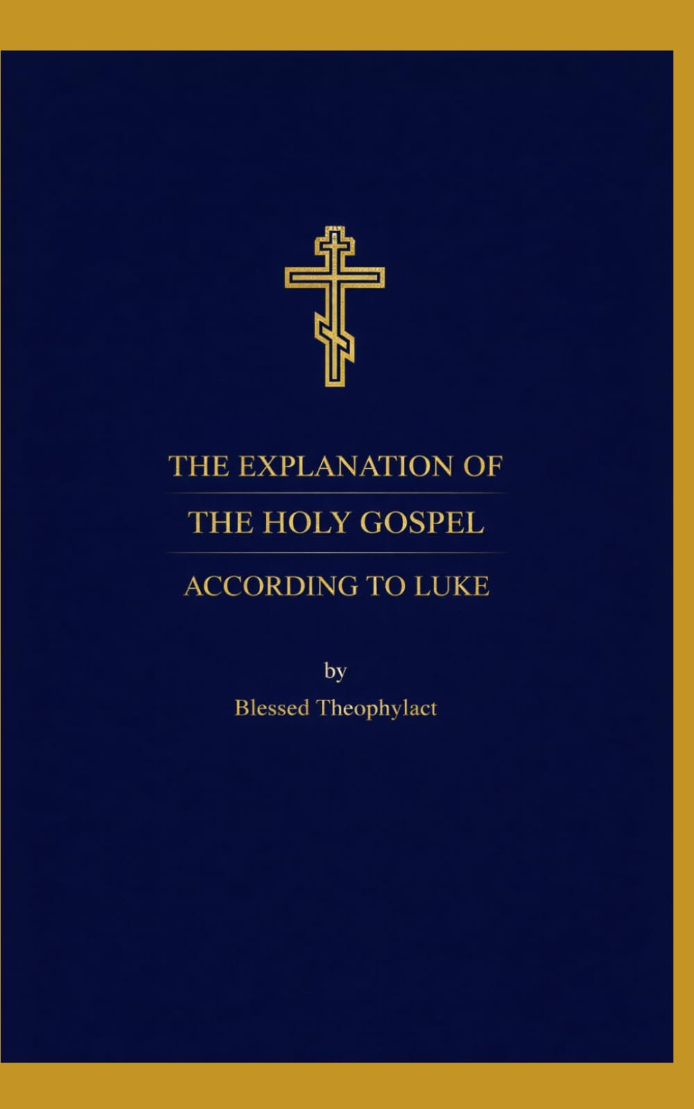 Explanation Of The Gospel Of Luke (English Edition): A New And Revised Edition