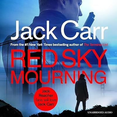 Red Sky Mourning: The unmissable new James Reece thriller from New York Times bestselling author Jack Carr