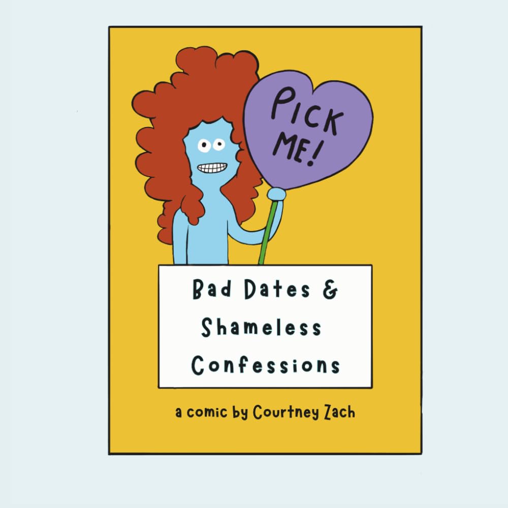 Bad Dates and Other Shameless Confessions