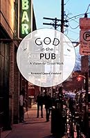God in the Pub: A Vision for Street Work 949170625X Book Cover