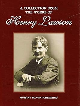 A Collection From The Works Of Henry Lawson