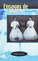 Ensayos de Juguete 9701831152 Book Cover