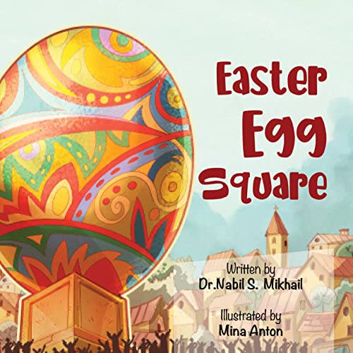 Easter Egg Square Kindle edition by Mikhail, Nabil, Anton, Mina