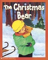 The Christmas Bear 0439974755 Book Cover