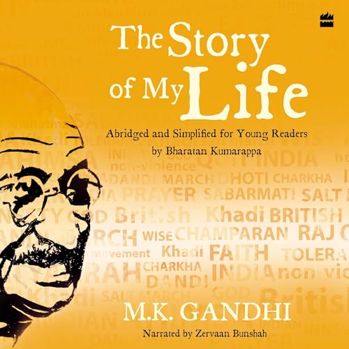The Story of My Life (Abridged) by Tushar Gandhi - foreword, Bharatan Kumarappa - contributor, Mohandas K. Gandhi episode artwork