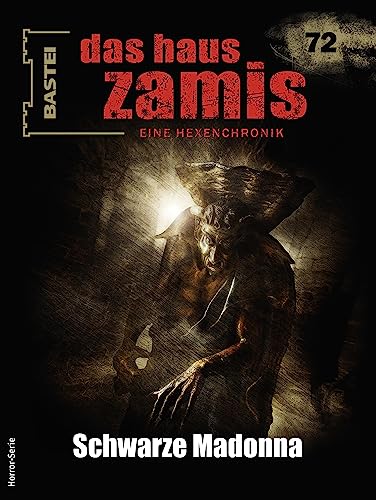 Cover of Das Haus Zamis, #72: Schwarze Madonna