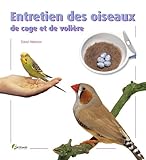  Entretien des oiseaux de cage et de volière