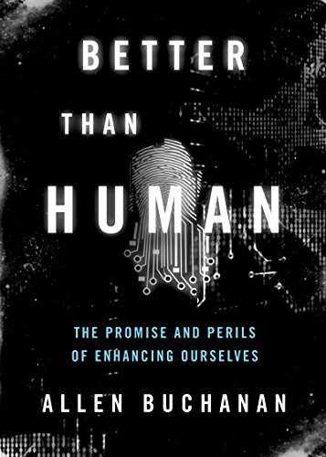 Better than Human: The Promise and Perils of Enhancing Ourselves (Philosophy in Action) (English Edition)