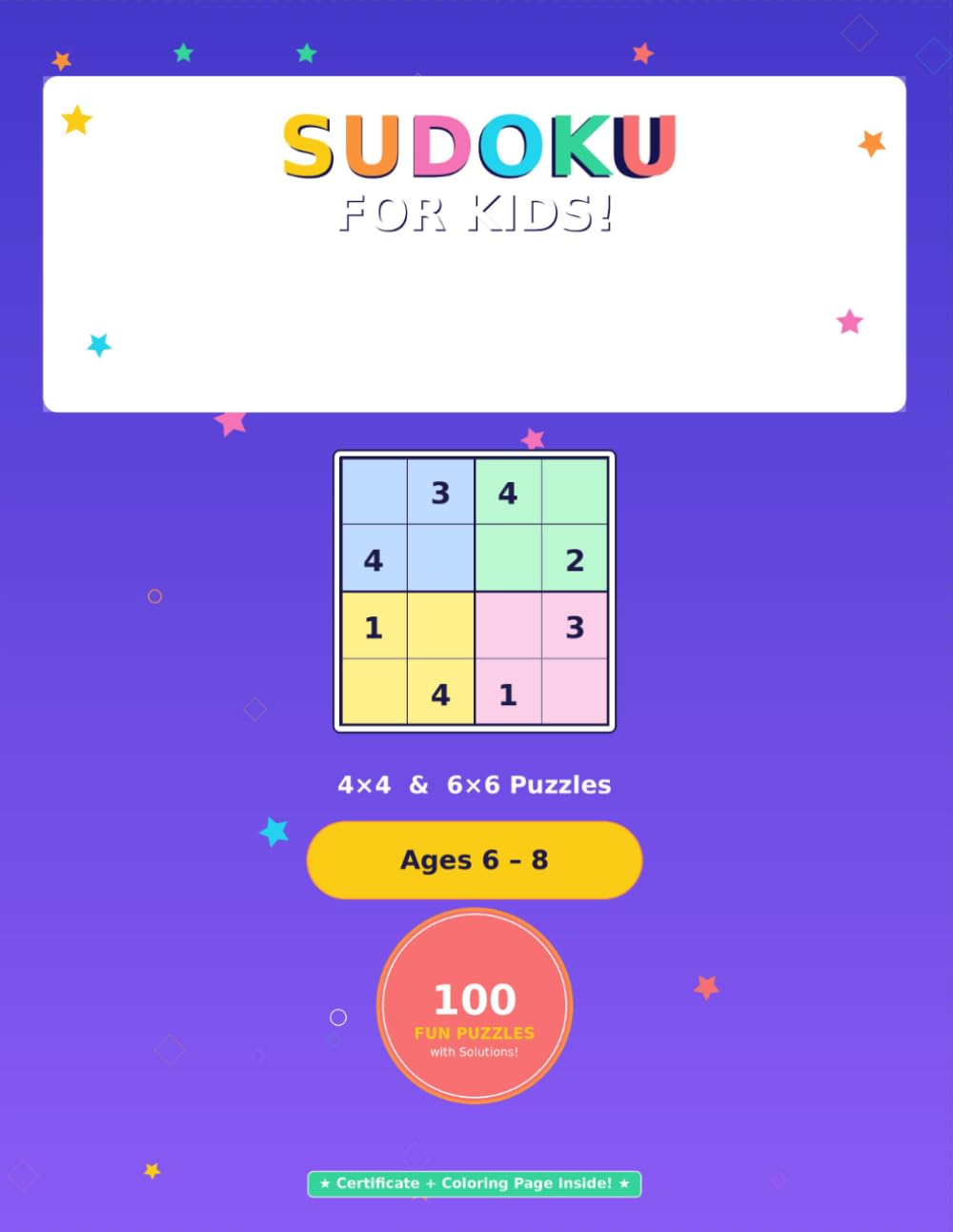 SUDOKU FOR KIDS!: 4×4 & 6×6 Puzzles — Ages 6–8