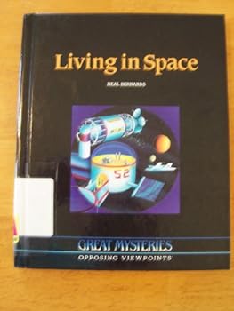 Hardcover Living in Space: Opposing Viewpoints Book