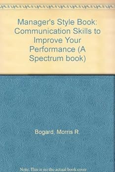 Hardcover The manager's style book: Communication skills to improve your performance (A Spectrum book) Book