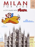 Milan for kids. A city guide with Pimpa 8857007839 Book Cover
