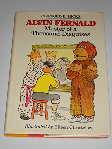 Alvin Fernald, Master of a Thousand Disguises