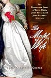 The Model Wife: Effie, Ruskin and Millais. Suzanne Fagence Cooper