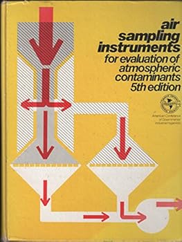 Unknown Binding Air sampling instruments for evaluation of atmospheric contaminants Book