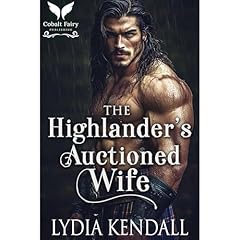 The Highlander’s Auctioned Wife Audiolibro Por Lydia Kendall arte de portada