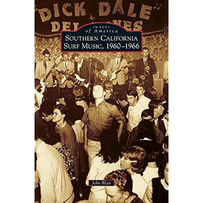 Southern California Surf Music, 1960-1966