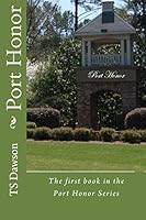 Port Honor 0615896227 Book Cover