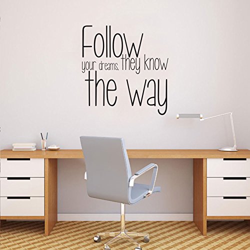 Follow Your Dreams They Know The Way - Inspirational Quote Wall Art Vinyl Decal - 24