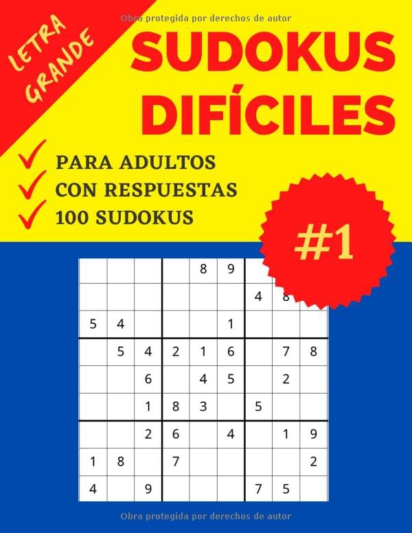 Sudokus Difíciles para Adultos | Letra Grande | 100 Juegos Sudoku con Respuestas: Parte 1 | Nivel: Difícil | Sudoku recomendable para Personas Mayores | Soluciones Incluídas | Formato Grande