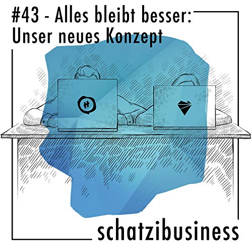 #43 - Alles bleibt besser: Unser neues Konzept Podcast Por  arte de portada
