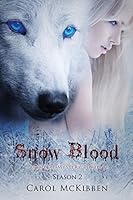 Snow Blood: Season 2: A Vampire Mystery Thriller 1939564654 Book Cover
